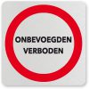 waarschuwingsbordje VERBODEN VOOR ONBEVOEGDEN