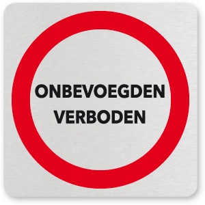 waarschuwingsbordje VERBODEN VOOR ONBEVOEGDEN